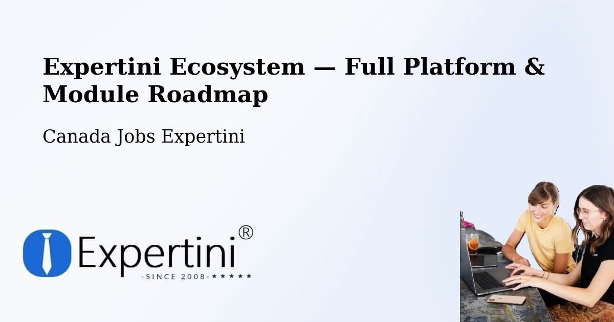 Expertini Ecosystem — Full Platform & Module Roadmap – Raymond