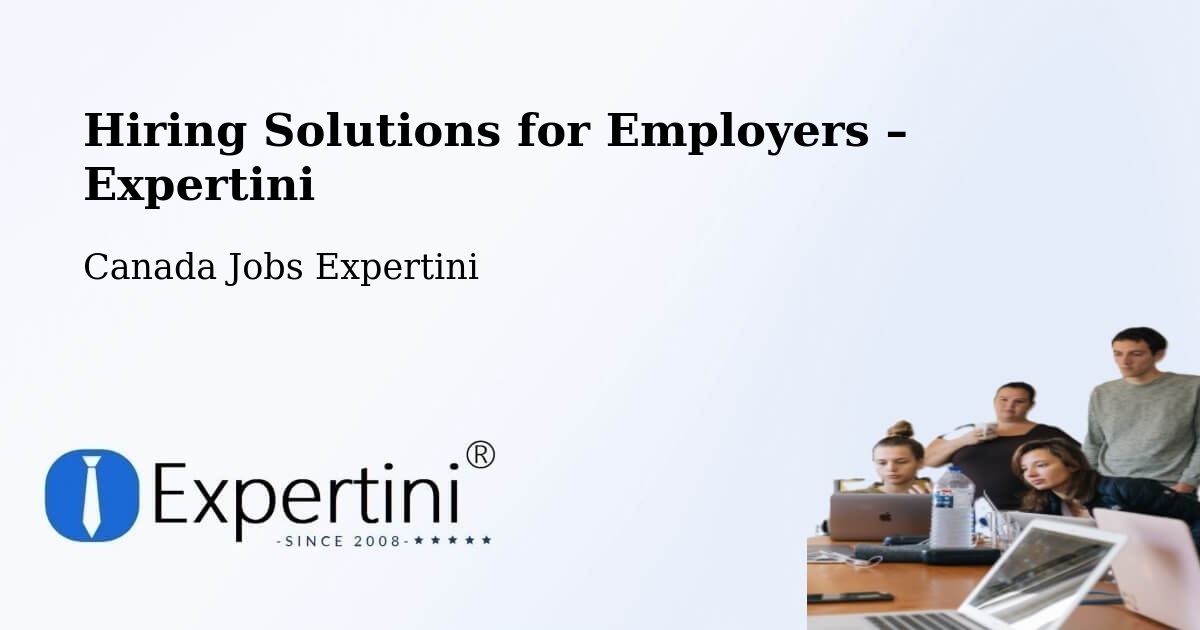 Hiring Solutions for Employers in Raymond - Raymond, Canada Jobs Expertini