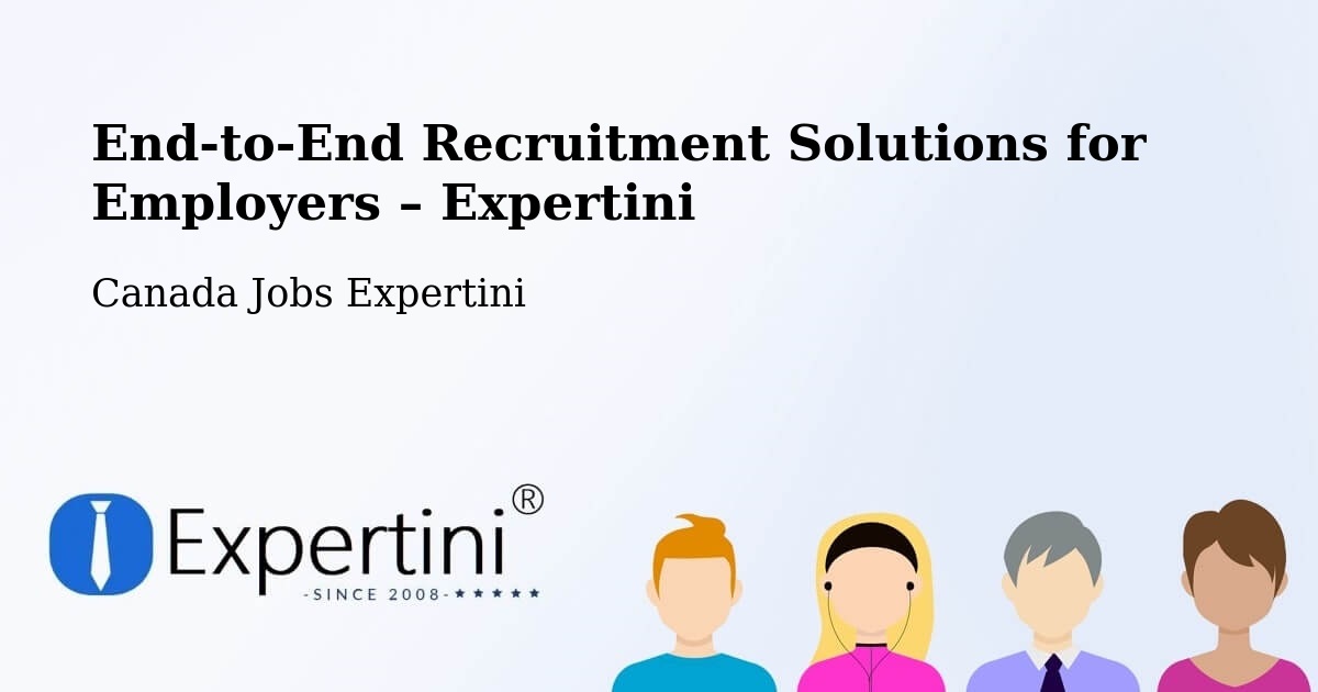 Recruitment Solutions for Employers – Raymond - Raymond, Canada Jobs Expertini
